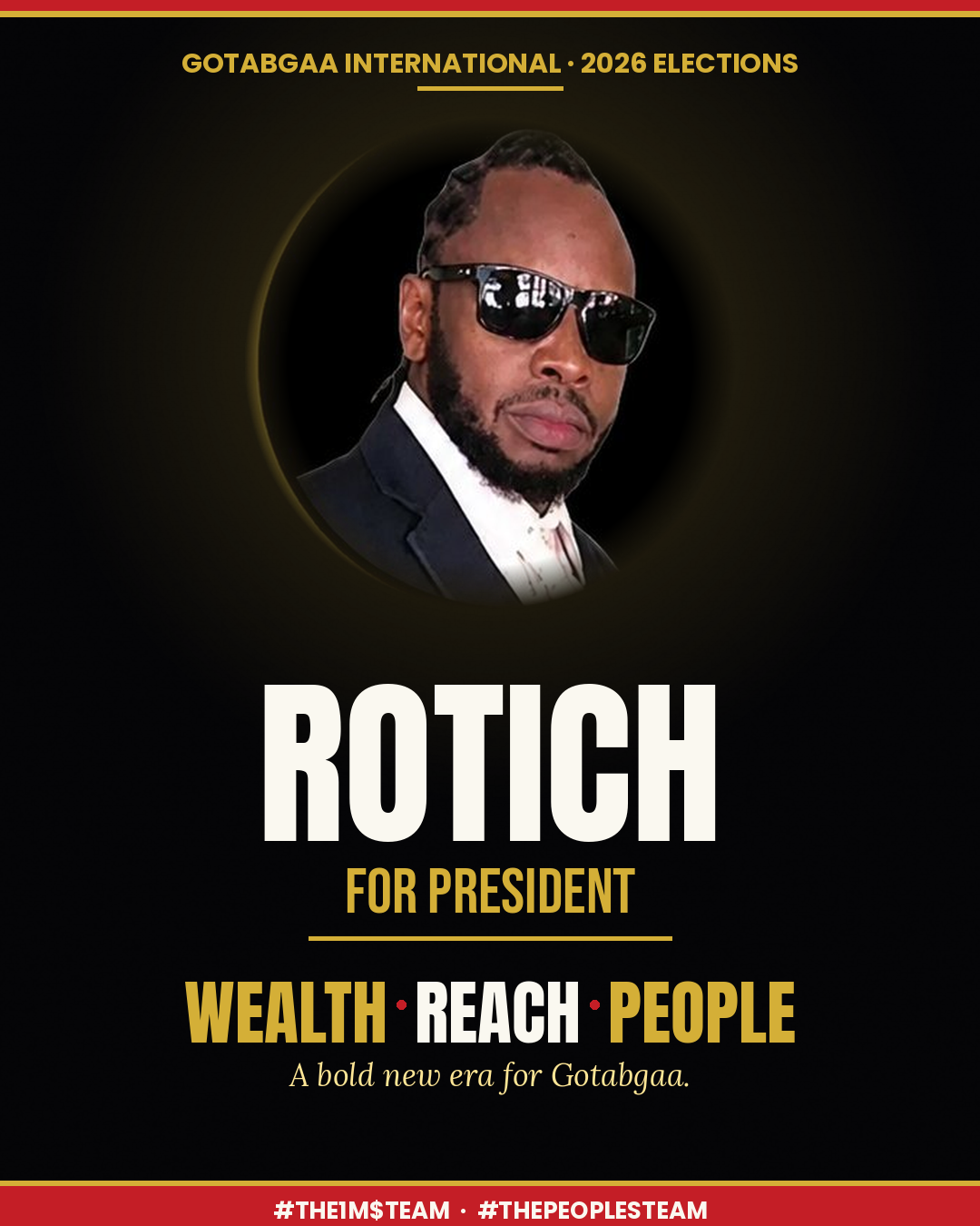 Arap Rotich — GI 2026 campaign flyer: Wealth · Reach · People